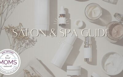 San Antonio Moms 2026 Salon and Spa Guide